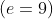 \left(e=9\right)