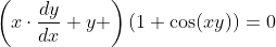 \left(x\cdot\frac{dy}{dx}+y \right)(1+\cos(xy))=0
