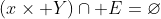 \left(x\times Y\right)\cap E=\varnothing