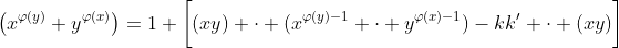 \left(x^{\varphi(y)}+y^{\varphi(x)}\right)=1+\bigg[(xy) \cdot (x^{\varphi(y)-1} \cdot y^{\varphi(x)-1})-kk' \cdot (xy)\bigg]