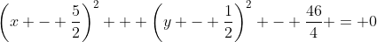 \left(x - \frac{5}{2}\right)^2 + \left(y - \frac{1}{2}\right)^2 - \frac{46}{4} = 0