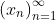 \left(x_n\right)_{n=1}^\infty