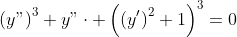 \left(y"\right)^3+y"\cdot \left(\left(y'\right)^2+1\right)^3=0