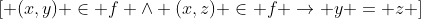 \left[ {(x,y) \in f \wedge (x,z) \in f \to y = z} \right]