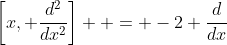 \left[x, \frac{d^2}{dx^2}\right]  = -2 \frac{d}{dx}