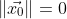 \left\|\vec{x_0}\right\|=0