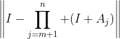 \left\|I-\prod_{j=m+1}^n (I+A_j)\right\|
