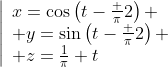\left|\begin{array}{l}x=\cos\left(t-\frac \pi2\right) \\ y=\sin\left(t-\frac \pi2\right) \\ z=\frac1\pi t\end{array}\right.
