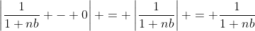 \left|\frac{1}{1+nb} - 0\right| = \left|\frac{1}{1+nb}\right| = \frac{1}{1+nb}