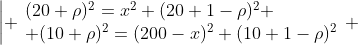 \left| \begin{array}{l}(20+\rho)^2=x^2+(20+1-\rho)^2 \\ (10+\rho)^2=(200-x)^2+(10+1-\rho)^2\end{array} \right.