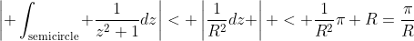 \left| \int_{\text{semicircle}} \frac{1}{z^2+1}dz\right|< \left|\frac{1}{R^2}dz \right| < \frac{1}{R^2}\pi R=\frac{\pi}{R}