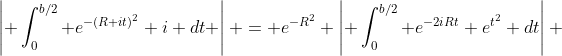 \left| \int_0^{b/2} e^{-(R+it)^2} i dt \right| = e^{-R^2} \left| \int_0^{b/2} e^{-2iRt} e^{t^2} dt\right| 