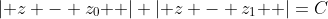 \left| {z - z_0 } \right|+\left| {z - z_1 } \right|=C