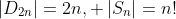 \left|D_{2n}\right|=2n, \left|S_{n}\right|=n!