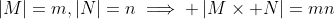 \left|M\right|=m,\left|N\right|=n\implies \left|M\times N\right|=mn