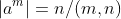\left|a^m\right|=n/(m,n)