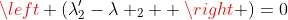 \left (\lambda'_{2}-\lambda _{2}  \right )=0