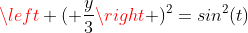 \left ( \frac{y}{3}\right )^2=sin^2(t)