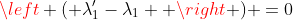 \left ( \lambda'_{1}-\lambda_{1}  \right ) =0
