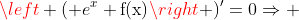 \left ( e^x \textup{f(x)}\right )'=0\Rightarrow 