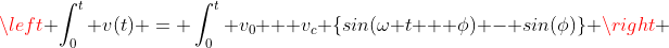 \left \int_0^t v(t) = \int_0^t v_0 + v_c \{sin(\omega t + \phi) - sin(\phi)\} \right 