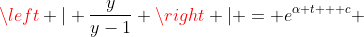 \left | \frac{y}{y-1} \right | = e^{\alpha t + c} 