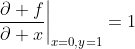 \left.\frac{\partial f}{\partial x}\right|_{x=0,y=1}=1