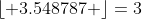 \lfloor 3.548787 \rfloor=3