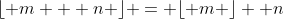 \lfloor m + n \rfloor = \lfloor m \rfloor  n