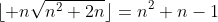 \lfloor n\sqrt{n^2+2n}\rfloor=n^2+n-1