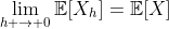 \lim\limits_{h \to 0}\mathbb{E}[X_h]=\mathbb{E}[X]