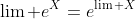 \lim e^X=e^{\lim X}