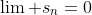 \lim s_n=0