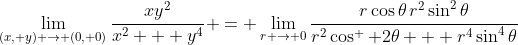 \lim_{(x, y) \to (0, 0)}\frac{xy^2}{x^2 + y^4} = \lim_{r \to 0}\frac{r\cos{\theta}\,r^2\sin^2{\theta}}{r^2\cos^  2{\theta} + r^4\sin^4{\theta}}