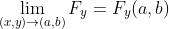 \lim_{(x,y)\to(a,b)}F_y=F_y(a,b)
