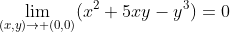 \lim_{(x,y)\to (0,0)}(x^2+5xy-y^3)=0