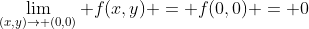 \lim_{(x,y)\to (0,0)} f(x,y) = f(0,0) = 0