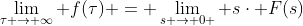 \lim_{\tau \rightarrow \infty} f(\tau) = \lim_{s \rightarrow 0+} s\cdot F(s)