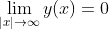 \lim_{|x|\rightarrow\infty}y(x)=0