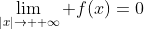 \lim_{|x|\rightarrow +\infty} f(x)=0