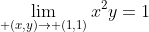 \lim_{ (x,y)\to (1,1)}{x^2y}=1