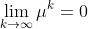 \lim_{k\to\infty}{\mu}^{k}=0