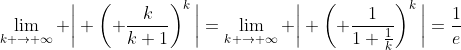 \lim_{k \to \infty} \bigg| \left( \frac{k}{k+1}\right)^k\bigg|=\lim_{k \to \infty} \bigg| \left( \frac{1}{1+\frac{1}{k}}\right)^k\bigg|=\frac{1}{e}