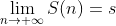\lim_{n\rightarrow \infty}S(n)=s