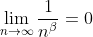 \lim_{n\to\infty}\frac{1}{n^{\beta}}=0
