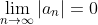 \lim_{n\to\infty}|a_n|=0
