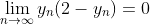 \lim_{n\to\infty}y_n(2-y_n)=0