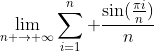 \lim_{n \rightarrow \infty}\sum_{i=1}^{n} \frac{\sin(\frac{\pi{i}}{n})}{n}
