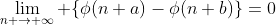 \lim_{n \rightarrow \infty} \{\phi(n+a)-\phi(n+b)\}=0