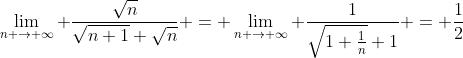 \lim_{n \rightarrow \infty} \frac{\sqrt{n}}{\sqrt{n+1}+\sqrt{n}} = \lim_{n \rightarrow \infty} \frac{1}{\sqrt{1+\frac{1}{n}}+1} = \frac{1}{2}